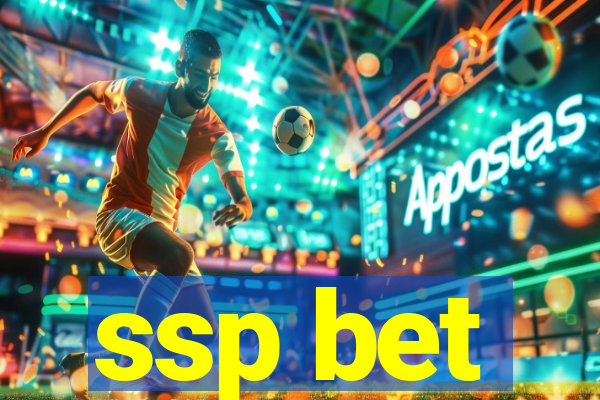 ssp bet